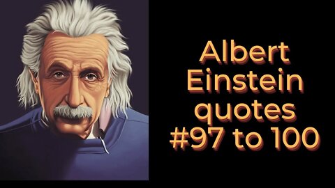 #AlbertEinstein #wisequotesAlbert #shorts #alberteinsteinquotes Albert Einstein quotes #97 to 100