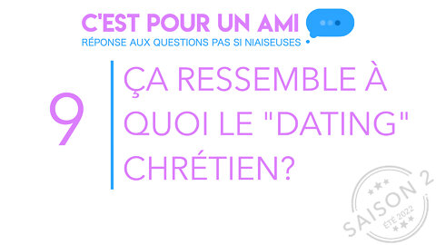 Ça ressemble à quoi le "dating" chrétien?