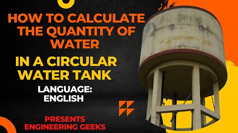 How to calculate the Quantity Of Water In A Circular Water?? Language English