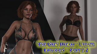 The Grey Dream Episode 5 [ Update Part 1/2 ]