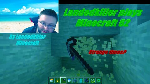 Landedkiller Plays Minecraft 62