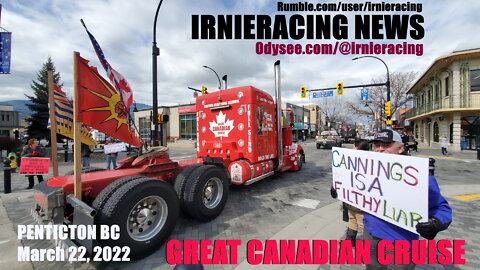 FREEDOM CONVOY 2.0 = Great Canadian Cruise @ Penticton BC Canada | IrnieracingNews March 22, 2022