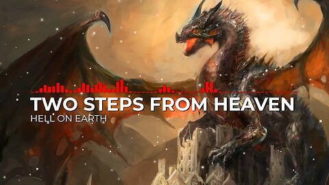 Two Steps From Heaven - Hell On Earth