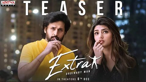 Extra - Ordinary Man Teaser | Nithiin, Sreeleela | Vakkantham Vamsi | Harris Jayaraj