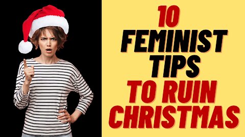 FEMINIST CHRISTMAS SOUNDS TERRIBLE AND CRINGE