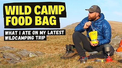 Wild Camping Food Bag, Here's what I ate on my latest wild camping trip in Snowdonia!