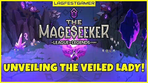 Unveiling the Veiled Lady! - The Mageseeker Gameplay Walkthrough Part 5