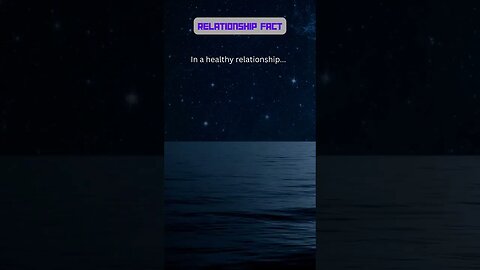 In a healthy relationship #shorts #facts #relationshipfacts