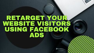 Retargeting | Retarget Your Website Visitors Using Facebook Ads