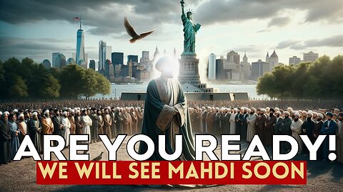 Will Our Generation is Going to See Imam Mahdi