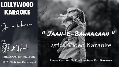 Jaan-E-Bahaaraan lyrics vdo karaoke by shahid kamal