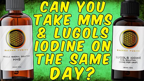 Can You Take MMS (Miracle Mineral Solution) & Mega Doses Of Iodine On The Same Day?