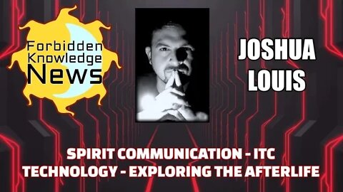 FKN Clips: Spirit Communication - ITC Technology - Exploring the Afterlife w/ Joshua Louis