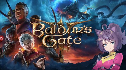 VTUBER'S TAKE ON BALDUR'S GATE 3!