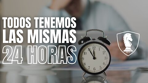 TODOS tenemos las mismas 24 horas