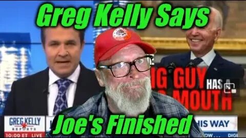 Greg Kelly Says Joe's Finished!