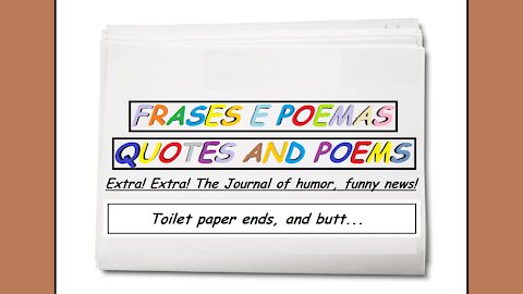 Funny news: Toilet paper ends, and butt... [Quotes and Poems]