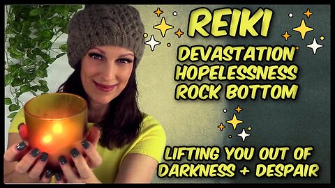 Reiki For Depression - Sorrow - Hopelessness l Feeling Defeated - Paralyzed Stuck - No Motivation