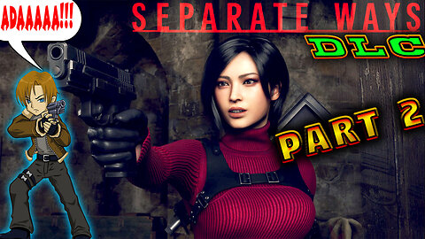 [ Part 2 ] Separate Ways - Ada Wong - Re4 Remake DLC - Hardcore Difficulty || With commentary ||