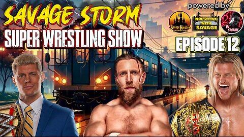 Savage Storm Wrestling Super Show Episode 12: Live Coverage of TNA, WWE, & AEW!