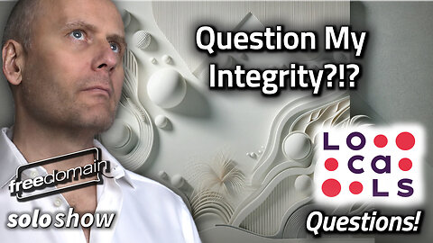 Question My Integrity?!?