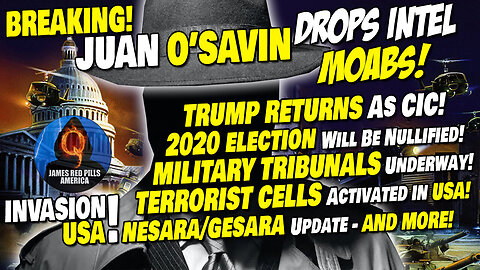 Juan O Savin INTEL! Trump Return! Is TRUMP SAFE?! Tribunals! NESARA!