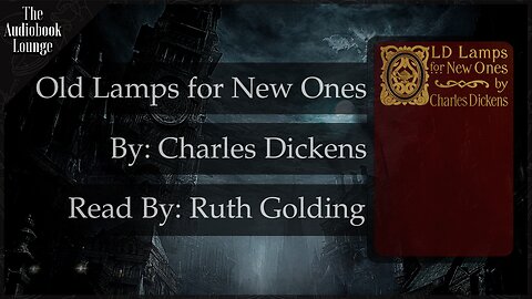 Old Lamps for New Ones, Dark Gothic Story by Charles Dickens