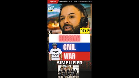 Day 2: RUSSIAN “civil war” explained