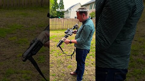 My neighbors first impressions on AR Build🙃#shorts #shortsvideo #guns #viral #trending #pewpew