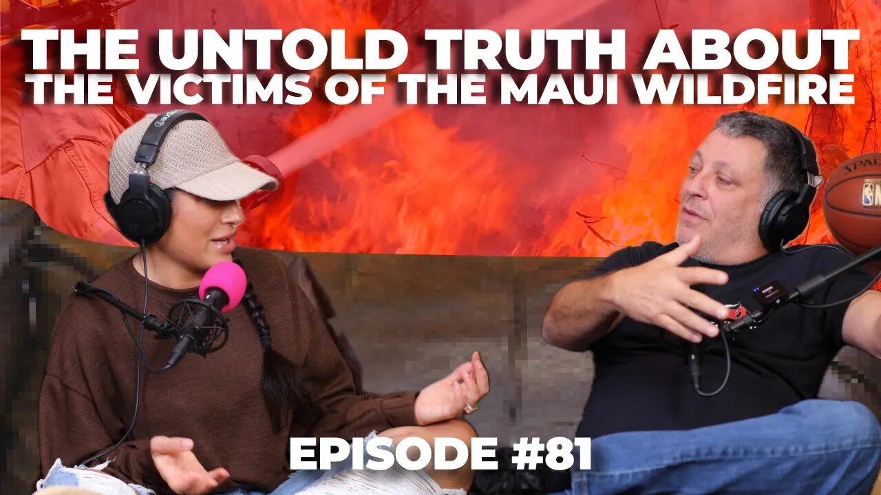 The Untold Truth About the Victims of the Maui Wildfire S3 Ep 81