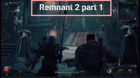 Remnant 2 Part 1