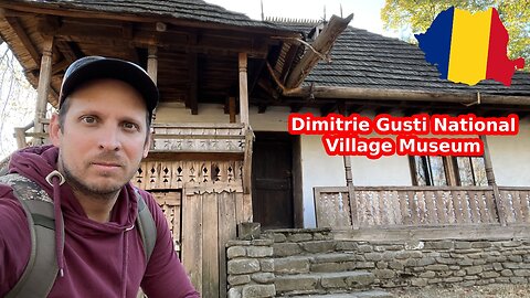 Dimitrie Gusti National Village Museum