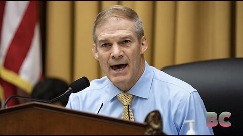 Jim Jordan does victory lap after massive banks exit $68 trillion UN climate alliance