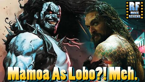 Aquaman 2 TERRIBLE test screenings. Jason Mamoa now will be Lobo?