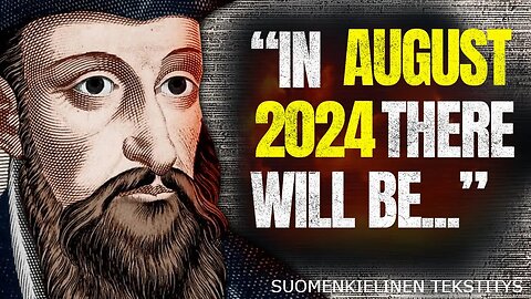 Mitä Nostradamus ennusti vuodelle 2024 järkyttää koko maailmaa!