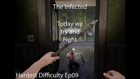 The Infected | Hardest Difficulty Ep09 | Revenge