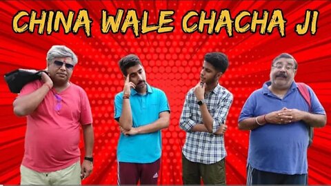 CHINA WALE CHACHA JI || VARDANN JOSHI ||