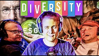 Forced Diversity & Pushing Larry Fink Environmental Social Governance ESG! - Sam Hyde Nick & Charls