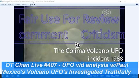 Mexico Volcano UFOs- The Truth -In depth Analysis Breakdown by Paul + NavySphere] - OT Chan Live-407