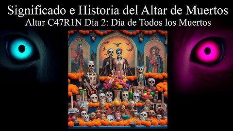 Altar de Día de Muertos - Día 2 - Día de Todos los Muertos - Altar C47R1N