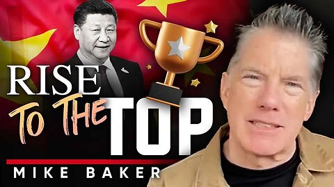 🐲 The Unstoppable Dragon: 💪 China's Rise to Power Is Inevitable - Mike Baker