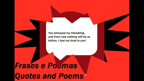 You betrayed my friendship, nothing will be as before, I lost my trust! [Quotes and Poems]