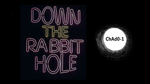 Down the Rabbit Hole... see the truth.