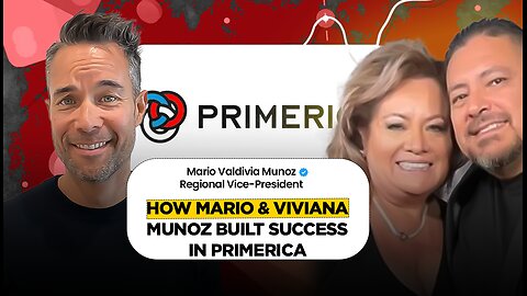 How Mario & Viviana Munoz Built Success in Primerica | The Key to Building Success