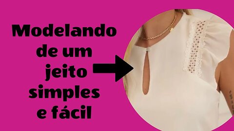 Aprenda modelar blusa simples e bem fácil