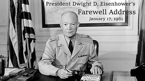 Eisenhower's Farewell Address (1961) Our Warning for the Future