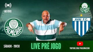 PRÉ-JOGO PALMEIRAS X AVAÍ. AO VIVO #PALMEIRAS