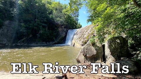 Another Awesome Water Fall- Elk River Falls - Elk Park, NC