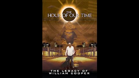 Bill Cooper : The Hour of Our Time (The Legacy of William Cooper)