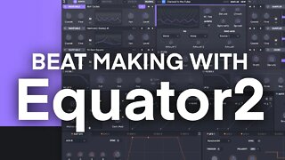 making 2 BEATS with EQUATOR 2